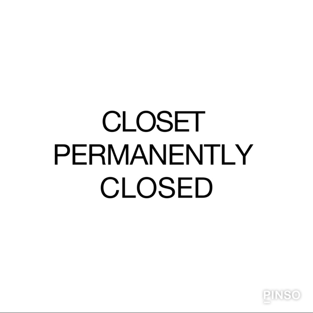 Closet permanently closed